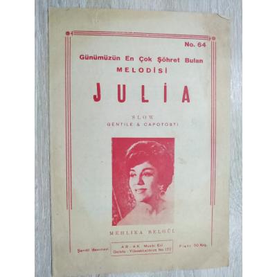 Julia - Gönlümüzün En Çok Şöhret Bulan Melodisi